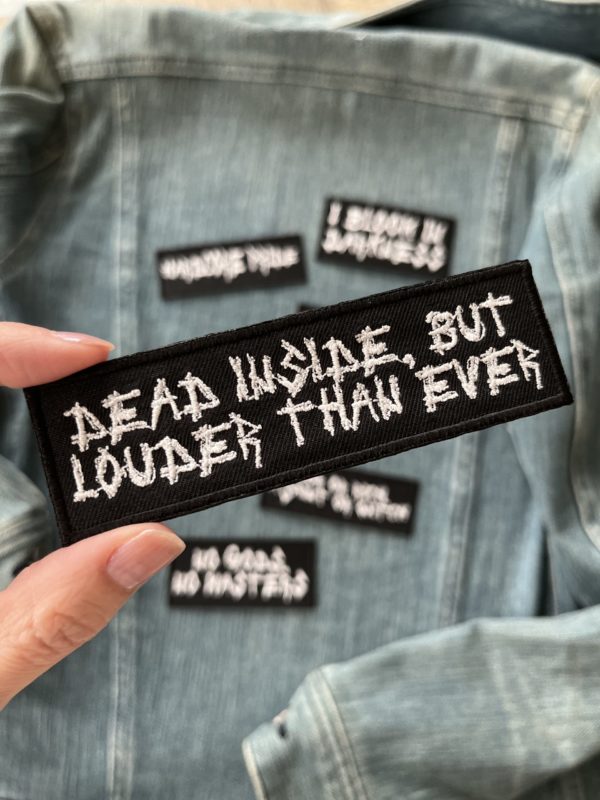 DEAD INSIDE BUT LOUDER THAN EVER